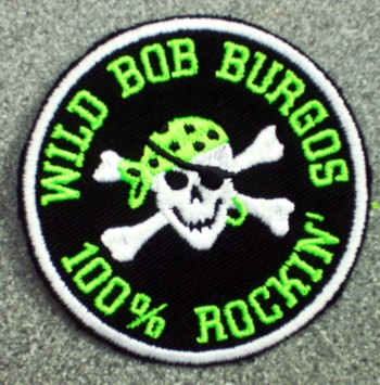 100% Rockin - Wild Bob Burgos - Patch